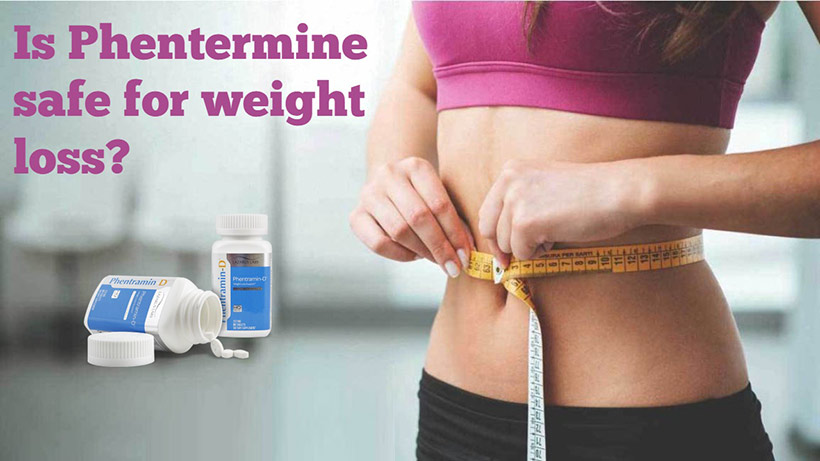 Is Phentermine safe for weight loss?