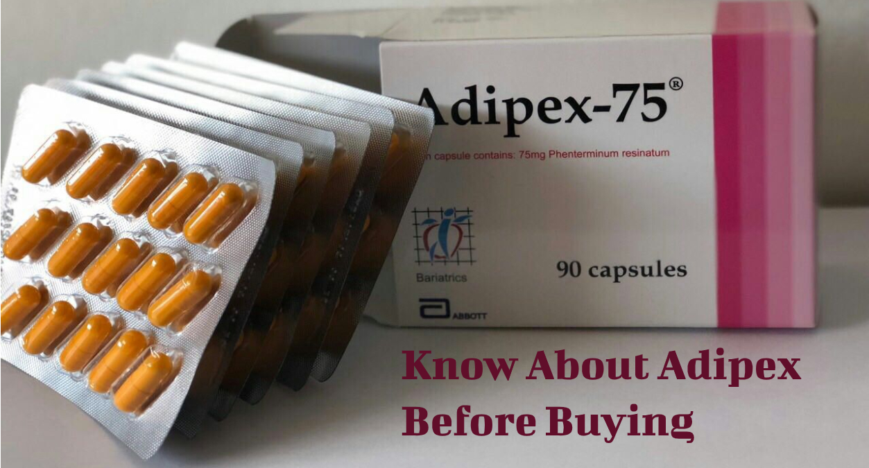 Know about Adipex