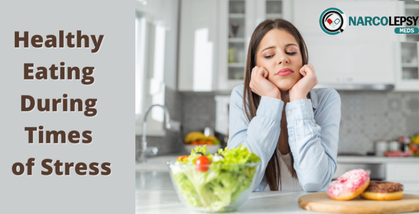 Healthy Eating During Times of Stress