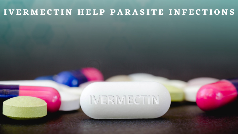 Ivermectin tablets- Do they help in the case of “Parasite infections?”