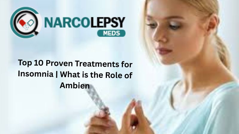 Top 10 Proven Treatments for Insomnia | What is the Role of Ambien?