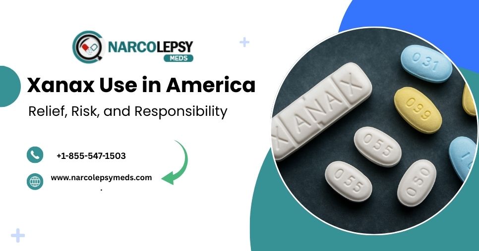 Xanax Use in America: Relief, Risk, and Responsibility